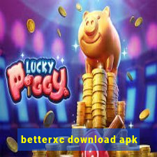 betterxc download apk